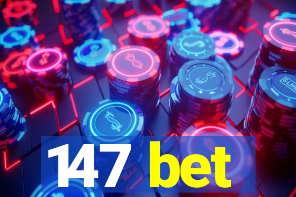 147 bet